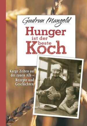 Hunger ist der beste Koch