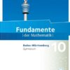 Fundamente der Mathematik 10. Schuljahr - Baden-Württemberg - Schülerbuch