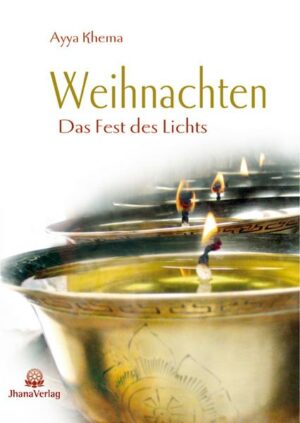 Weihnachten. Das Fest des Lichts aus buddhistischer Sicht