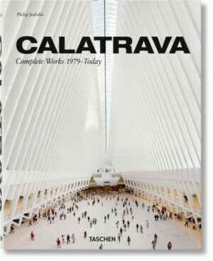 Calatrava. Complete Works 1979–Today