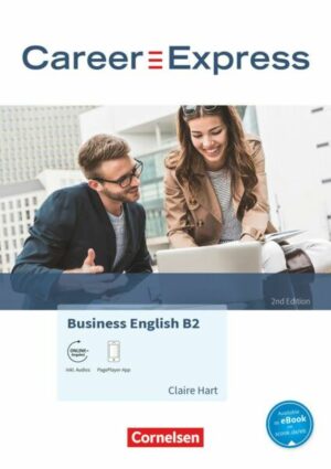 Career Express - Business English B2 - 2nd Edition - Kursbuch mit PagePlayer-App inkl. Audios