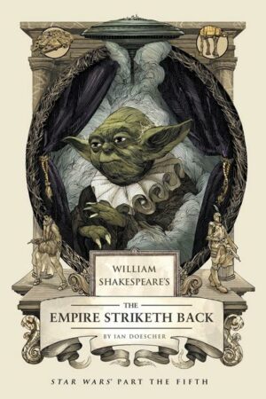 William Shakespeare's the Empire Striketh Back