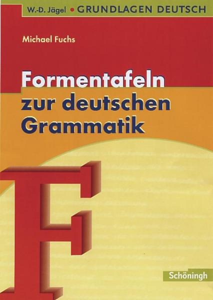 Grundlagen Deutsch. Formentafeln zur deutschen Grammatik. RSR 2006