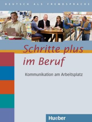 Schritte plus im Beruf. Übungsbuch mit Audio-CD