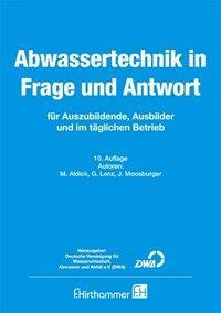 Abwassertechnik in Frage und Antwort