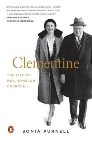 Clementine: The Life of Mrs. Winston Churchill