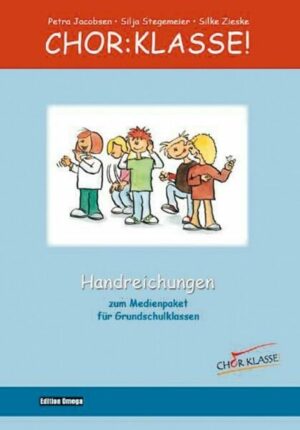 Chor-Klasse! - Handreichungen