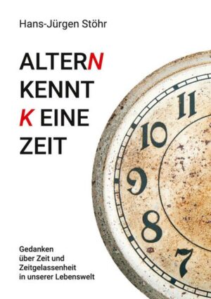 Altern kennt keine Zeit