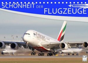 Schönheit der Flugzeuge (Tischkalender 2023 DIN A5 quer)