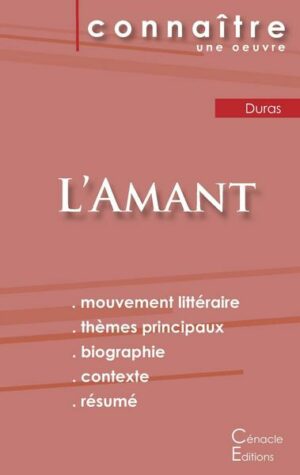 Fiche de lecture L'Amant de Marguerite Duras (Analyse littéraire de référence et résumé complet)