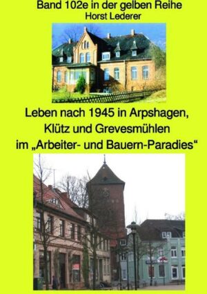 Maritime gelbe Reihe bei Jürgen Ruszkowski / Leben nach 1945 in Arpshagen