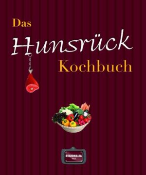 Das Hunsrück Kochbuch