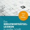 Das Kreuzworträtsel-Lexikon in großer Schrift