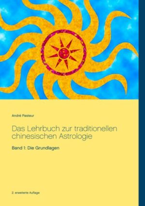 Das Lehrbuch zur traditionellen chinesischen Astrologie