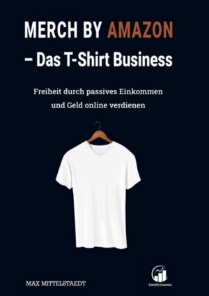 Das T-Shirt Business - Merch by Amazon (MbA)