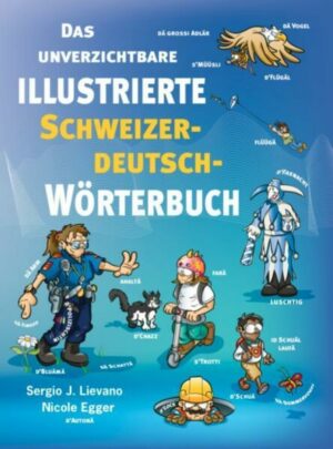 Das unverzichtbare illustrierte Schweizerdeutsch-Wörterbuch