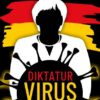 Diktaturvirus - gefährlicher als Coronaviren?