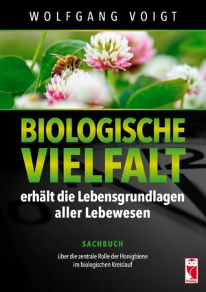 Biologische Vielfalt erhält die Lebensgrundlage aller Lebewesen