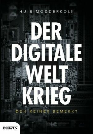 Der digitale Weltkrieg