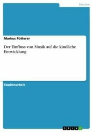 Der Einfluss von Musik auf die kindliche Entwicklung