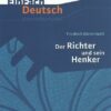Der Richter und sein Henker. EinFach Deutsch Unterrichtsmodelle