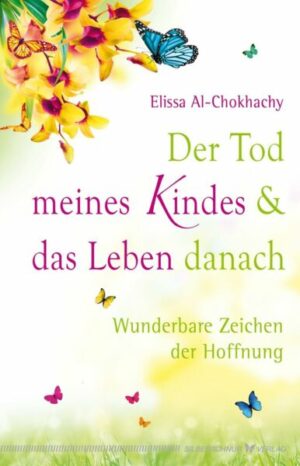 Der Tod meines Kindes und das Leben danach