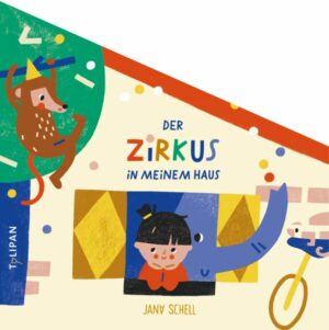 Der Zirkus in meinem Haus