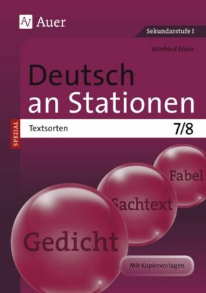 Deutsch an Stationen SPEZIAL Textsorten 7-8