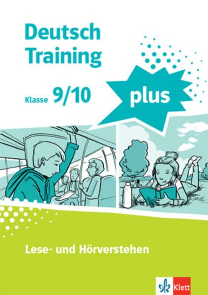 Deutsch.training plus 3. Lese- und Hörverstehen. Schülerarbeitsheft mit Lösungen Klasse 9/10