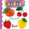 Meyveler - Bebek Kitaplari
