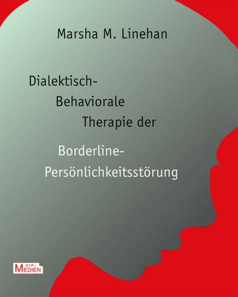 Dialektisch-Behaviorale Therapie (DBT) der Borderline-Persönlichkeitsstörung
