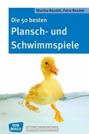 Die 50 besten Plansch- und Schwimmspiele