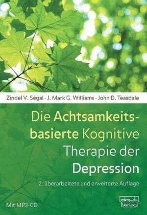 Die Achtsamkeitsbasierte Kognitive Therapie der Depression