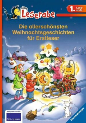 Die allerschönsten Weihnachtsgeschichten für Erstleser - Leserabe 1. Klasse - Erstlesebuch für Kinder ab 6 Jahren