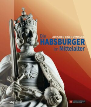 Die Habsburger im Mittelalter