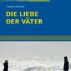 Die Liebe der Väter von Thomas Herr Hettche