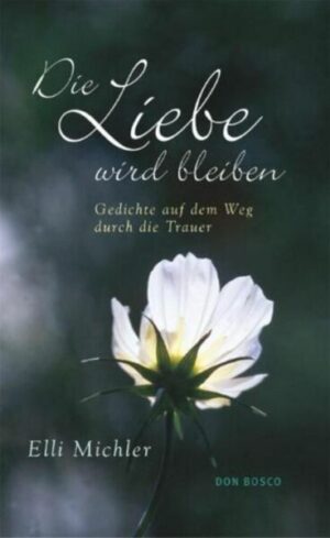 Die Liebe wird bleiben