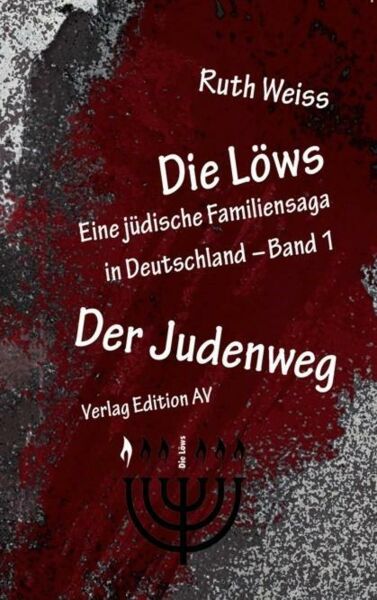 Die Löws: Der Judenweg