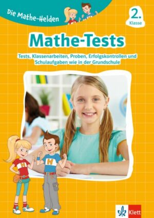 Die Mathe-Helden: Mathe-Tests 2. Klasse