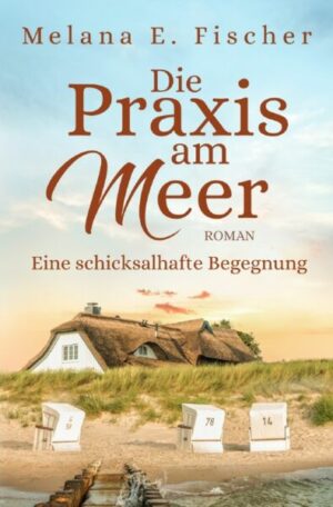 Die Praxis am Meer auf Föhr / Die Praxis am Meer Eine schicksalhafte Begegnung