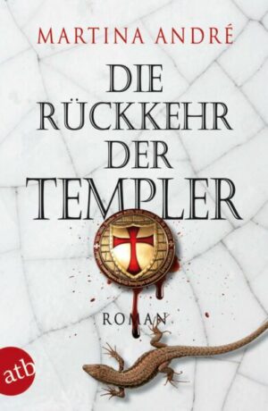 Die Rückkehr der Templer / Die Templer Bd.2