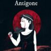Die Unheimlichen: Antigone
