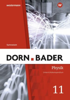 Dorn / Bader Physik SII 11. Übungsmaterial. Baden-Württemberg
