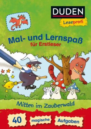 Duden Leseprofi – Mal- und Lernspaß für Erstleser. Mitten im Zauberwald