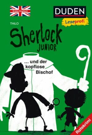 Duden Leseprofi – Sherlock Junior und der kopflose Bischof