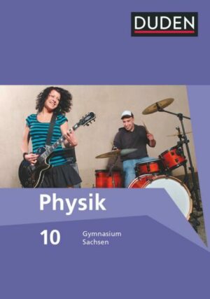 Duden Physik 10. Schuljahr. Schülerbuch Gymnasium Sachsen