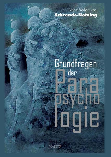 Grundfragen der Parapsychologie