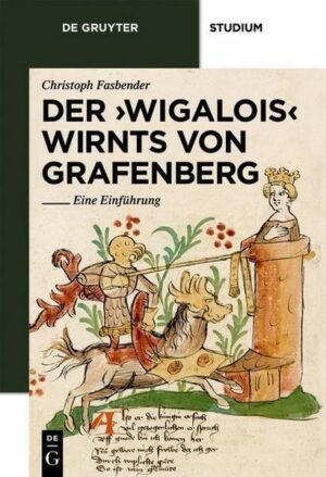 Der 'Wigalois' Wirnts von Grafenberg