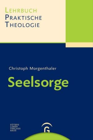 Lehrbuch Praktische Theologie / Seelsorge
