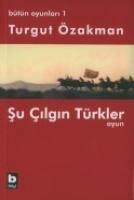 Su Cilgin Türkler - Bütün Oyunlari 1